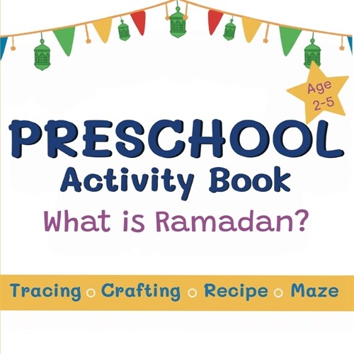 Preschool Activity Book: What is Ramadan? (Paperback)