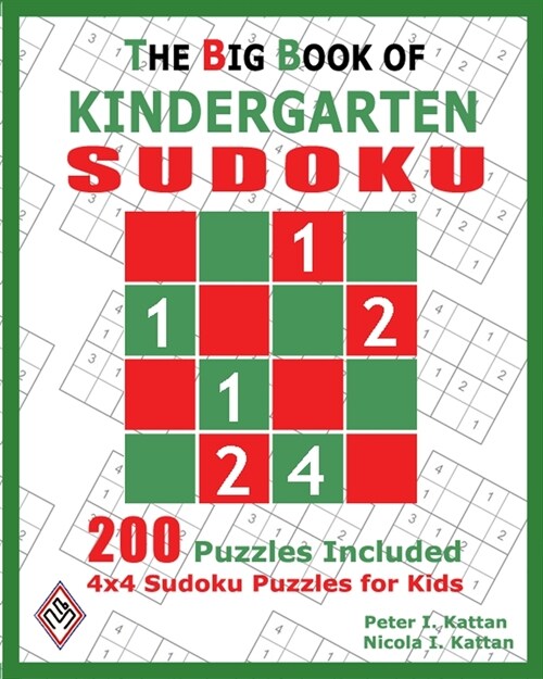 The Big Book of Kindergarten Sudoku: 4x4 Sudoku Puzzles for Kids (Paperback)