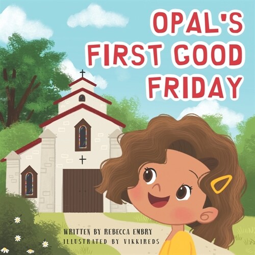 Opals First Good Friday (Paperback)