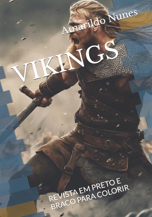 Vikings: Revista Em Preto E Braco Para Colorir (Paperback)