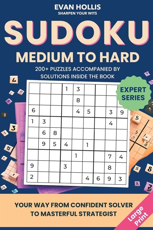 Sudoku Medium to Hard: For Adults and Teens - Large Print for easy, friendly reading with two Puzzles per page (Paperback)