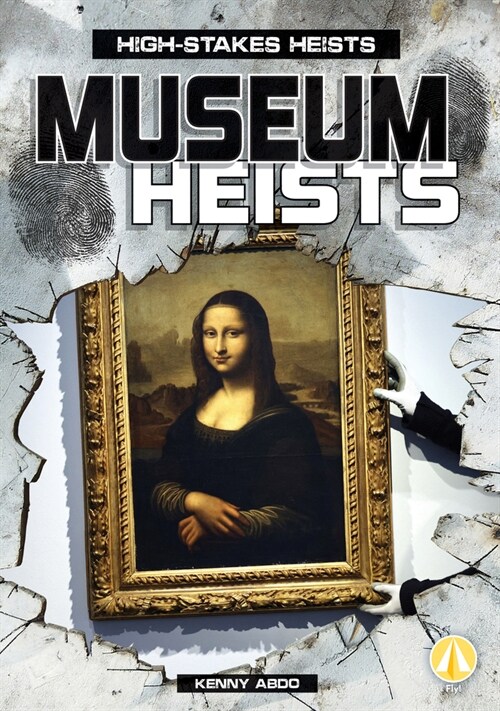 Museum Heists (Library Binding)