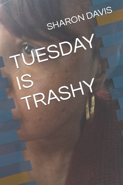 Tuesday Is Trashy (Paperback)