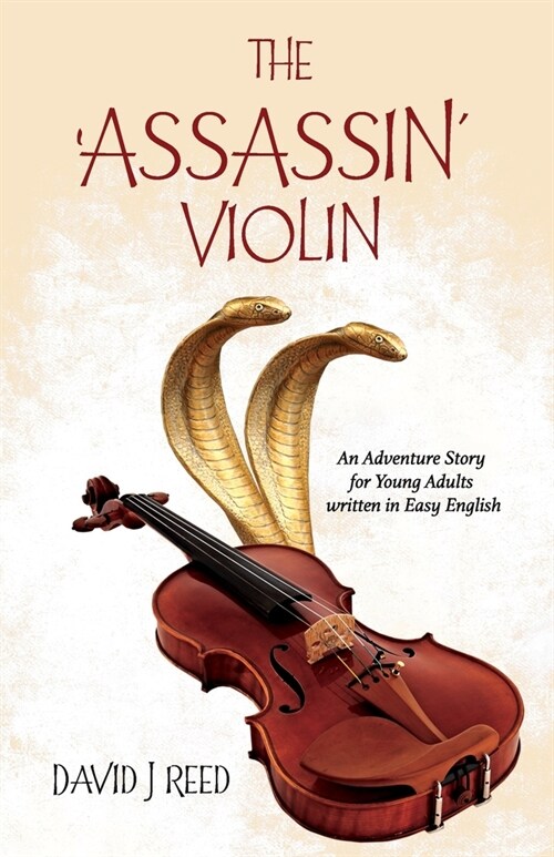 The Assassin Violin: An Adventure Story for Young Adults Written in Easy English (Paperback)