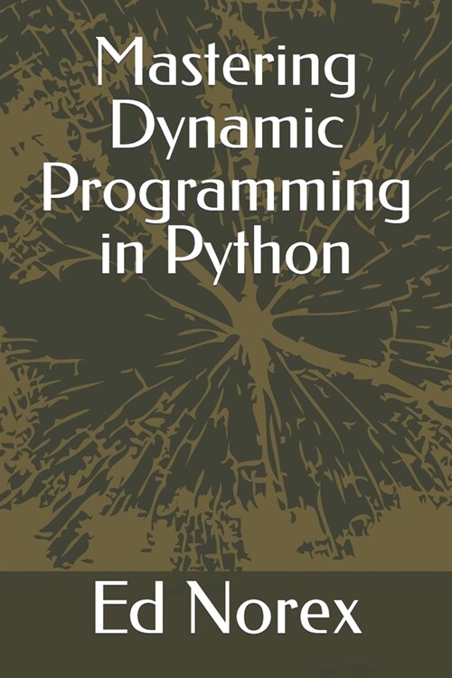 Mastering Dynamic Programming in Python (Paperback)