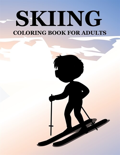 Skiing Coloring Book For Adults (Paperback)