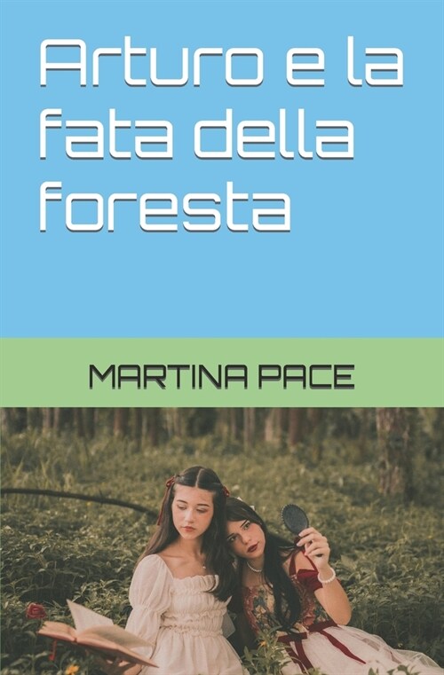 Arturo e la fata della foresta (Paperback)