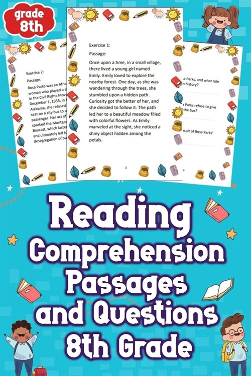 Reading Comprehension Passages and Questions 8th Grade: Unleash Your Childs Potential with Engaging 8th Grade Reading Comprehension Passages & Questi (Paperback)