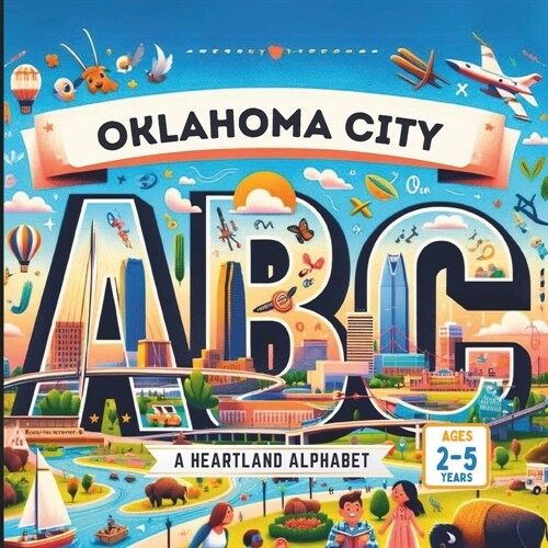 Oklahoma City ABCs: A Heartland Alphabet (Paperback)