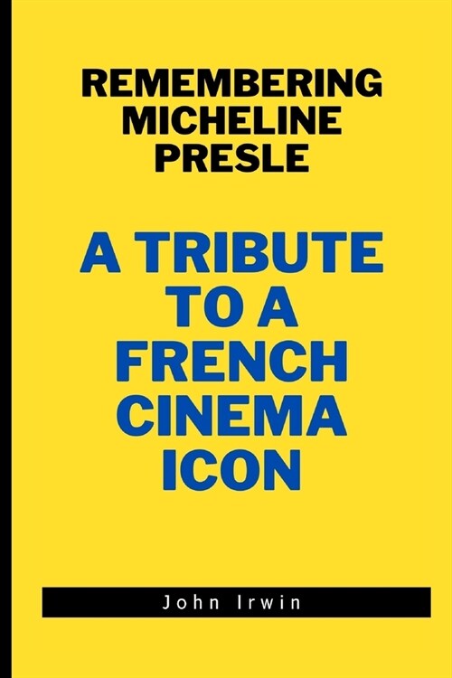 Remembering Micheline Presle: A Tribute to a French Cinema Icon (Paperback)