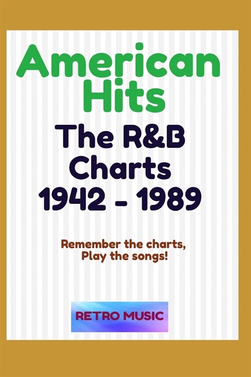 American Hits - The R&B Charts 1942 to 1989 (Paperback)