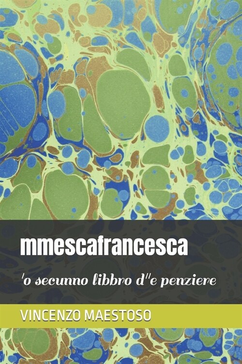 mmescafrancesca: o secunno libbro de penziere (Paperback)