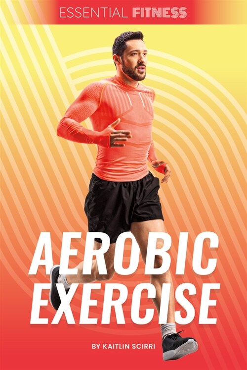 Aerobic Exercise (Library Binding)