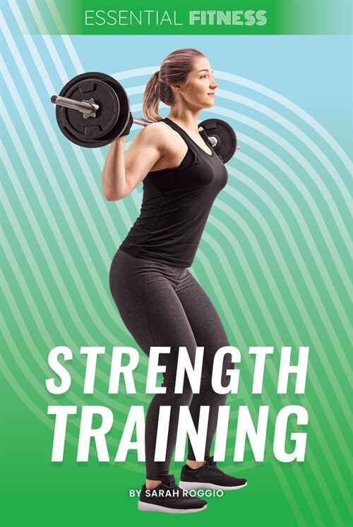 Strength Training (Library Binding)