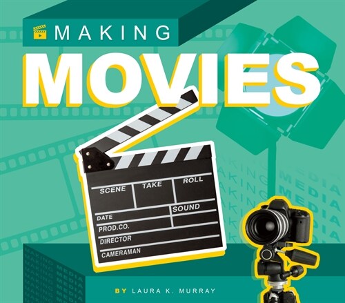 Making Movies (Library Binding)