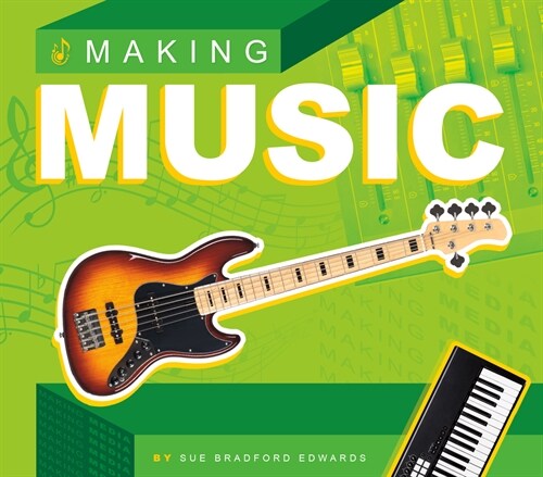 Making Music (Library Binding)