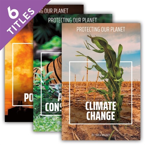 Protecting Our Planet (Set) (Library Binding)