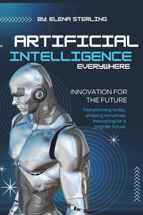 Artificial Intelligence Everywhere: Most Common Queries (Paperback)