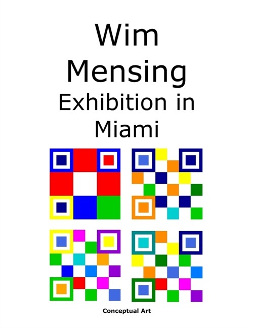 Wim Mensing Exhibition in Miami (Paperback)