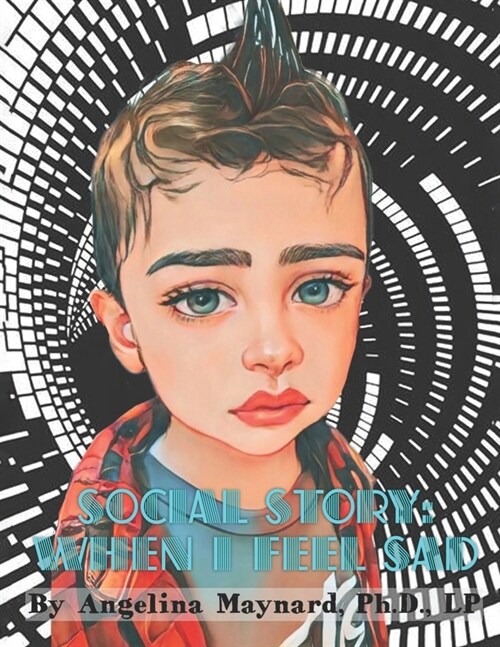 Social Story: When I Feel Sad (Paperback)