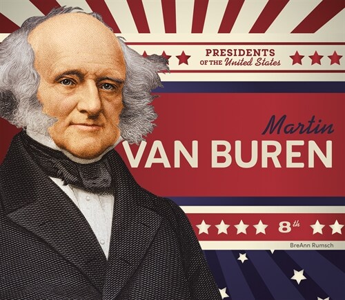 Martin Van Buren (Library Binding)