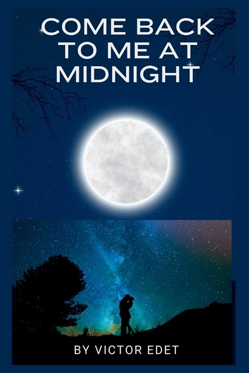 Come Back to Me at Midnight (Paperback)