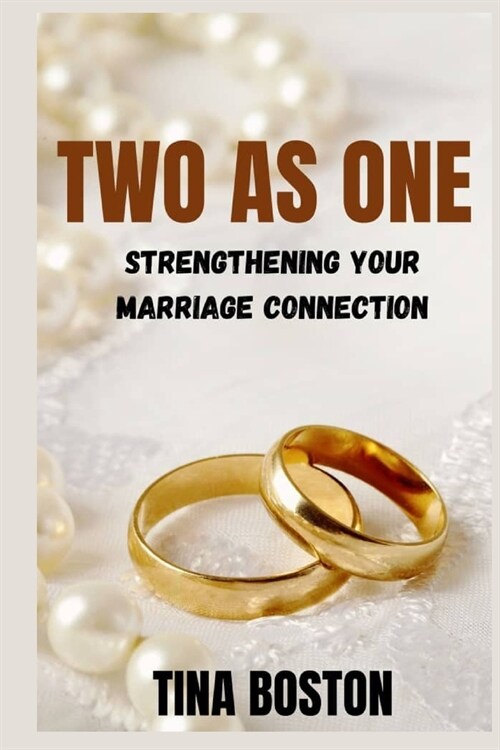 Two as One: Strengthening Your Marriage Connection (Paperback)