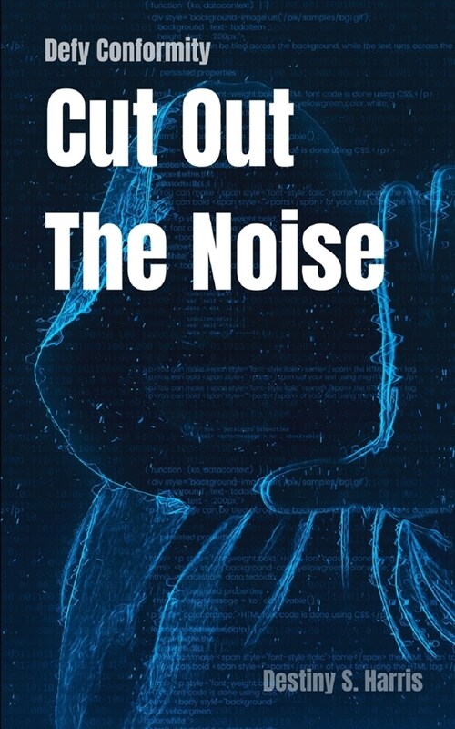 Defy Conformity: Cut Out The Noise (Paperback)