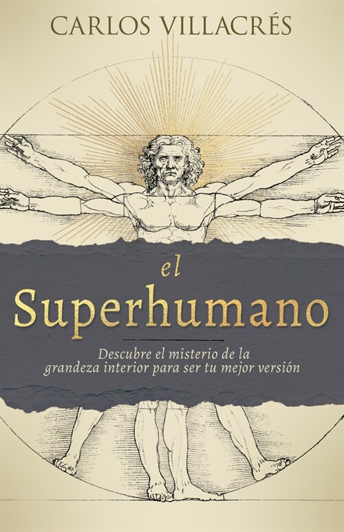 El Superhumano: Descubre El Misterio de la Grandeza Interior Para Ser Tu Mejor Versi? (Paperback, Spanish Languag)