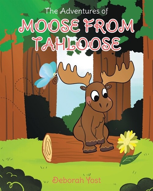 The Adventures of Moose From Tahloose (Paperback)