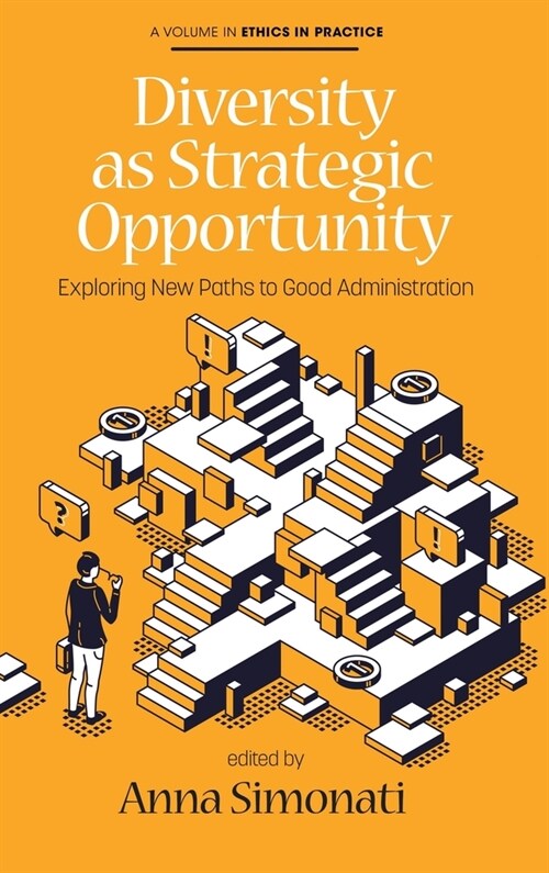 Diversity as Strategic Opportunity: Exploring New Paths to Good Administration (Hardcover)