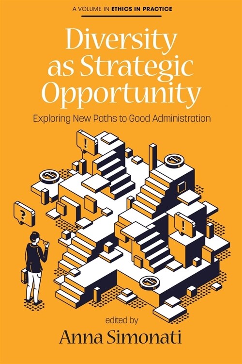 Diversity as Strategic Opportunity: Exploring New Paths to Good Administration (Paperback)