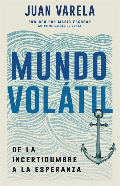 Mundo Vol?il: de la Incertidumbre a la Esperanza (Paperback, Spanish Languag)