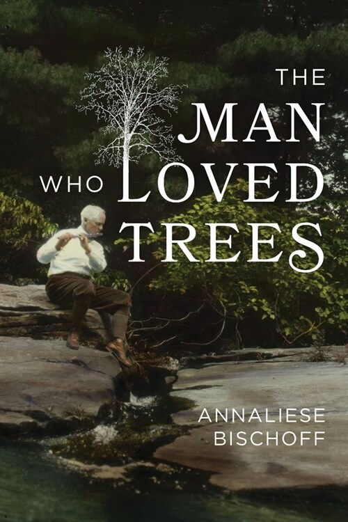 The Man Who Loved Trees (Paperback)
