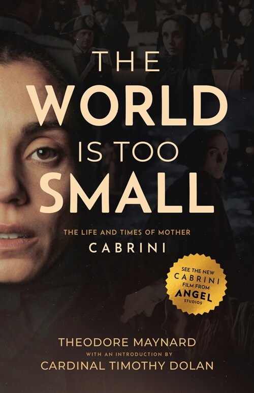 The World Is Too Small: The Life and Times of Mother Cabrini (Paperback)