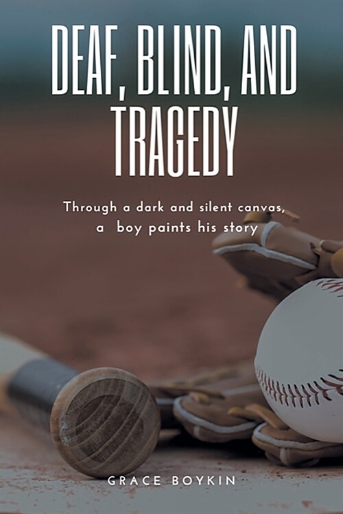 Deaf, Blind, and Tragedy (Paperback)