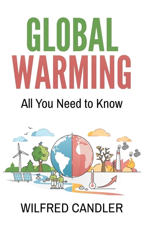 Global Warming: All You Need To Know (Hardcover)