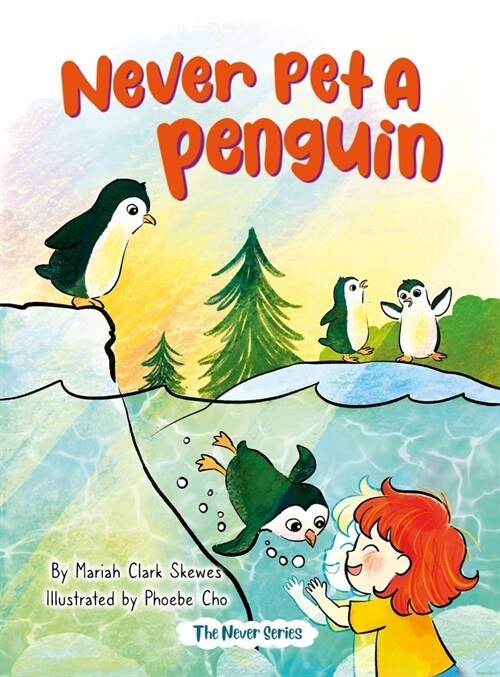 Never Pet a Penguin (Hardcover)