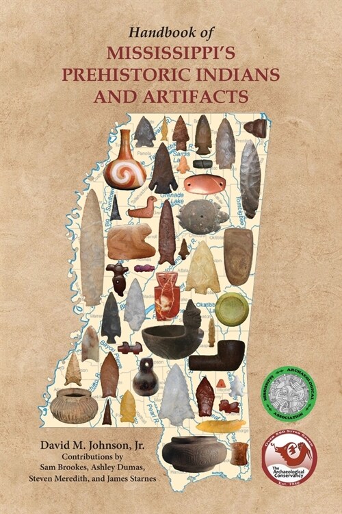 Handbook of Mississippis Prehistoric Indians and Artifacts (Paperback)