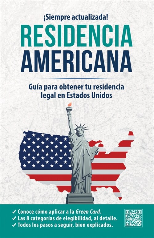 Residencia Americana: Gu? Para Obtener Tu Residencia Legal En Estados Unidos / How to Get Your Green Card (Paperback)