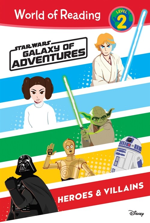 Star Wars: Galaxy of Adventures: Heroes & Villains (Library Binding)