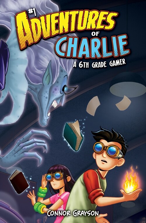 Adventures of Charlie: A 6th Grade Gamer #1 (Library Binding)