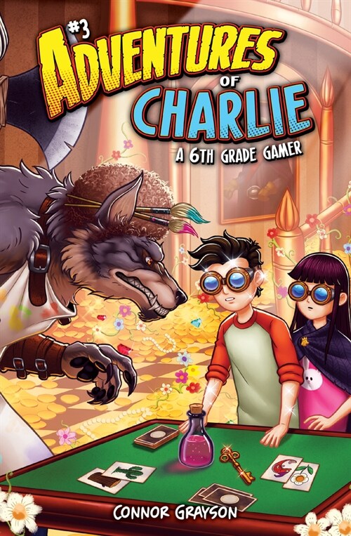 Adventures of Charlie: A 6th Grade Gamer #3 (Library Binding)