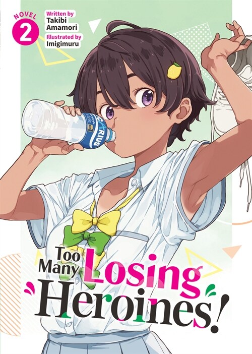 Too Many Losing Heroines! (Light Novel) Vol. 2 (Paperback)