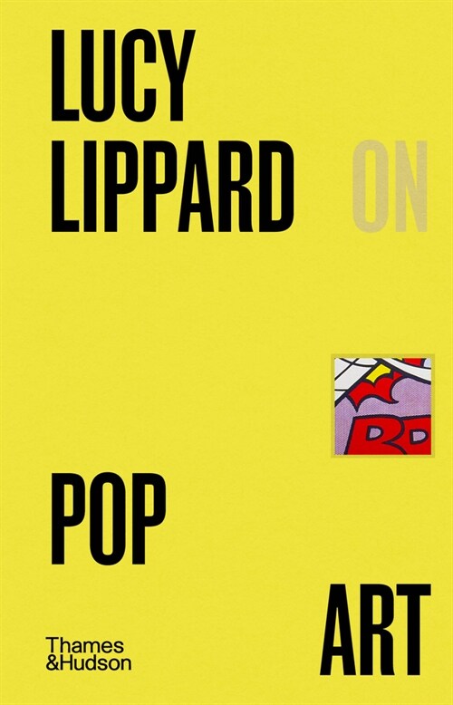 Lucy Lippard on Pop Art (Hardcover)