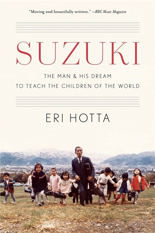 Suzuki: The Man and His Dream to Teach the Children of the World (Paperback)