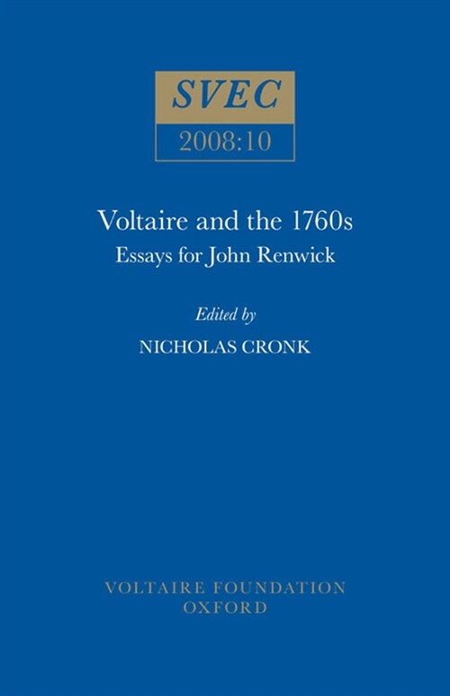Voltaire and the 1760s: Essays for John Renwick (Paperback)