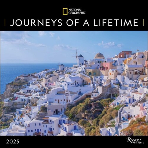 National Geographic: Journeys of a Lifetime 2025 Wall Calendar (Wall)