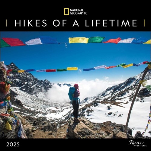 National Geographic: Hikes of a Lifetime 2025 Wall Calendar (Wall)