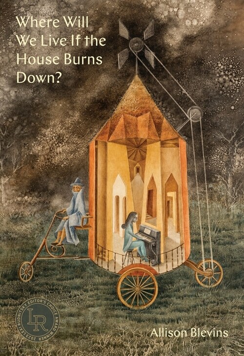 Where Will We Live If the House Burns Down?: Poems (Paperback)